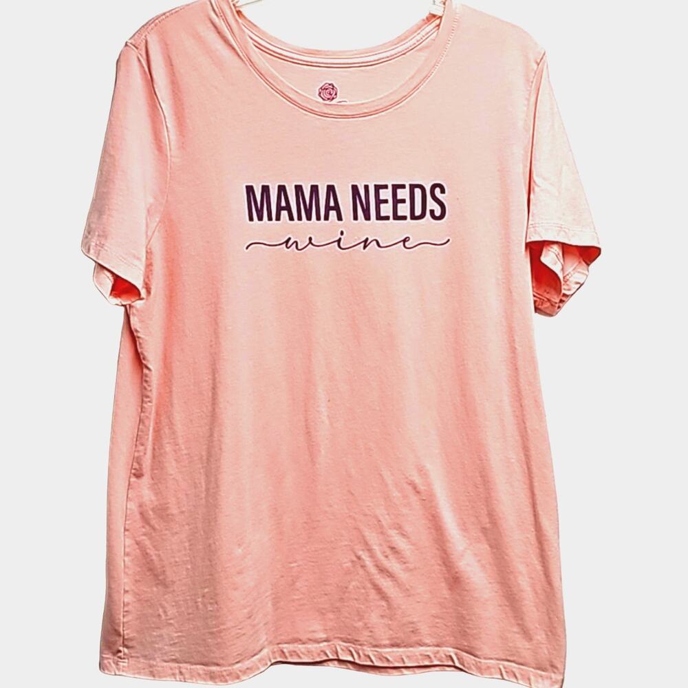 Positive Tees "Mama Needs Wine" Short Sleeved T-Shirt Pink Woman's Size XL 16-18